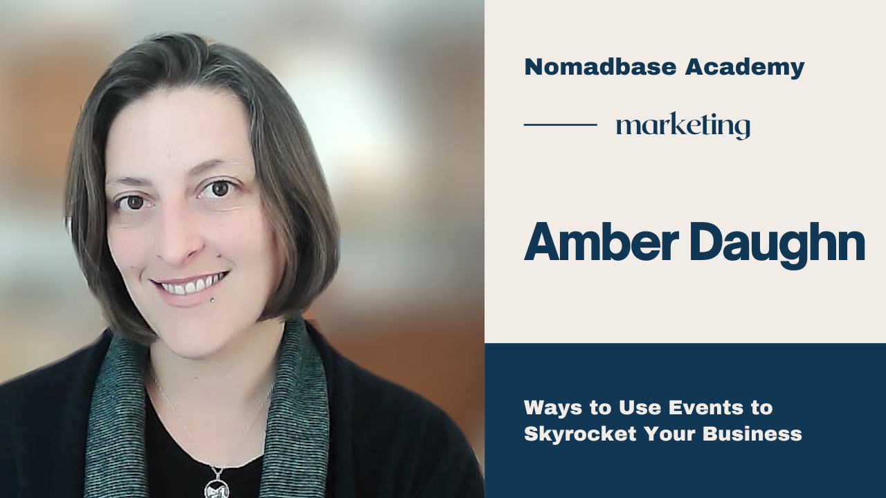 Ways To Use Events To Skyrocket Your Business Amber Daughn Nomadbase